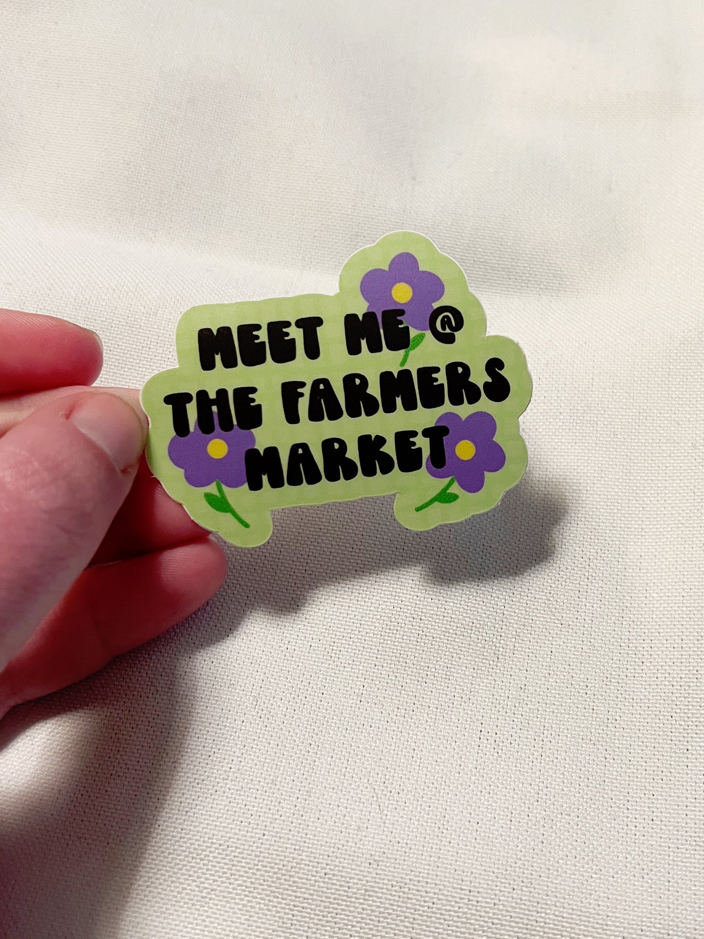 Meet Me At The Farmers Market Sticker